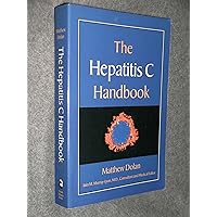 The Hepatitis C Handbook The Hepatitis C Handbook Paperback