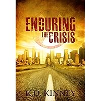 Enduring the Crisis (Endure Series Book 1)
