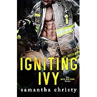 Igniting Ivy (The Men on Fire Series) Igniting Ivy (The Men on Fire Series) Kindle Audible Audiobook Paperback Hardcover