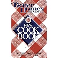 Better Homes & Gardens New Cookbook Better Homes & Gardens New Cookbook Mass Market Paperback