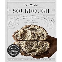 New World Sourdough: Artisan Techniques for Creative Homemade Fermented Breads; With Recipes for Birote, Bagels, Pan de Coco, Beignets, and More New World Sourdough: Artisan Techniques for Creative Homemade Fermented Breads; With Recipes for Birote, Bagels, Pan de Coco, Beignets, and More Hardcover Kindle Spiral-bound