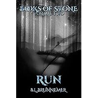 Run (Books Of Stone Book 2)