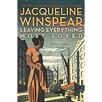 Leaving Everything Most Loved: A Maisie Dobbs Novel Leaving Everything Most Loved: A Maisie Dobbs Novel Kindle Audible Audiobook Paperback Hardcover Preloaded Digital Audio Player