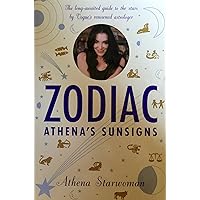 Zodiac Athena's Sunsigns: The Long-Awaited Guide to the Stars by Vogue's Renowned Astrologer Zodiac Athena's Sunsigns: The Long-Awaited Guide to the Stars by Vogue's Renowned Astrologer Paperback