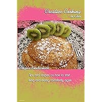 Creative Cooking for Colitis: Tips & recipes on how to start living & eating confidently again Creative Cooking for Colitis: Tips & recipes on how to start living & eating confidently again Kindle