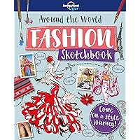 Around The World Fashion Sketchbook 1 (Lonely Planet Kids) Around The World Fashion Sketchbook 1 (Lonely Planet Kids) Paperback