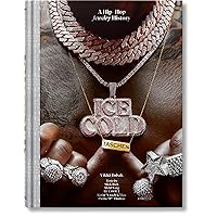 Ice Cold: A Hip-Hop Jewelry History Ice Cold: A Hip-Hop Jewelry History Hardcover