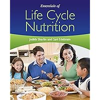 Essentials of Life Cycle Nutrition Essentials of Life Cycle Nutrition eTextbook Paperback