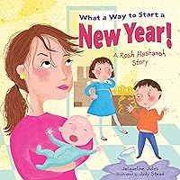 What a Way to Start a New Year!: A Rosh Hashanah Story What a Way to Start a New Year!: A Rosh Hashanah Story Kindle Hardcover Audible Audiobook Paperback