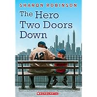 The Hero Two Doors Down: Based on the True Story of Friendship Between a Boy and a Baseball Legend The Hero Two Doors Down: Based on the True Story of Friendship Between a Boy and a Baseball Legend Paperback Kindle Audible Audiobook Hardcover Audio CD