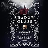 The Shadow Glass: The Bone Witch, Book 3 The Shadow Glass: The Bone Witch, Book 3 Audible Audiobook Paperback Kindle Hardcover MP3 CD