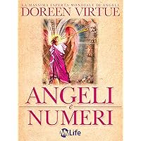 Angeli e Numeri. Il significato di 111, 123, 444 e altre sequenze di numeri (Italian Edition) Angeli e Numeri. Il significato di 111, 123, 444 e altre sequenze di numeri (Italian Edition) Kindle Paperback