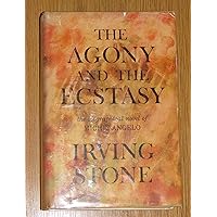 The Agony and the Ecstasy The Agony and the Ecstasy Hardcover