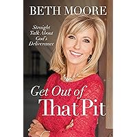 Get Out of That Pit: Straight Talk about God's Deliverance Get Out of That Pit: Straight Talk about God's Deliverance Paperback Kindle Audible Audiobook Hardcover Audio CD