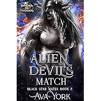 Alien Devil's Match (Black Star Mates Book 5) Alien Devil's Match (Black Star Mates Book 5) Kindle