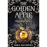 The Golden Apple (The Oaths of Dante Book 2) The Golden Apple (The Oaths of Dante Book 2) Kindle