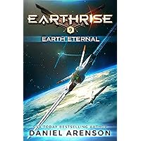 Earth Eternal (Earthrise Book 9) Earth Eternal (Earthrise Book 9) Kindle Audible Audiobook Paperback