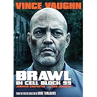 BRAWL IN CELL BLOCK 99 BRAWL IN CELL BLOCK 99 DVD Blu-ray 4K