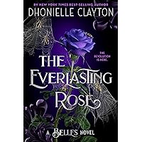The Everlasting Rose-The Belles series, Book 2 The Everlasting Rose-The Belles series, Book 2 Paperback Kindle Audible Audiobook Hardcover MP3 CD