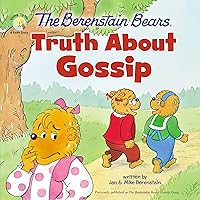 The Berenstain Bears Truth About Gossip (Berenstain Bears/Living Lights: A Faith Story) The Berenstain Bears Truth About Gossip (Berenstain Bears/Living Lights: A Faith Story) Paperback Library Binding