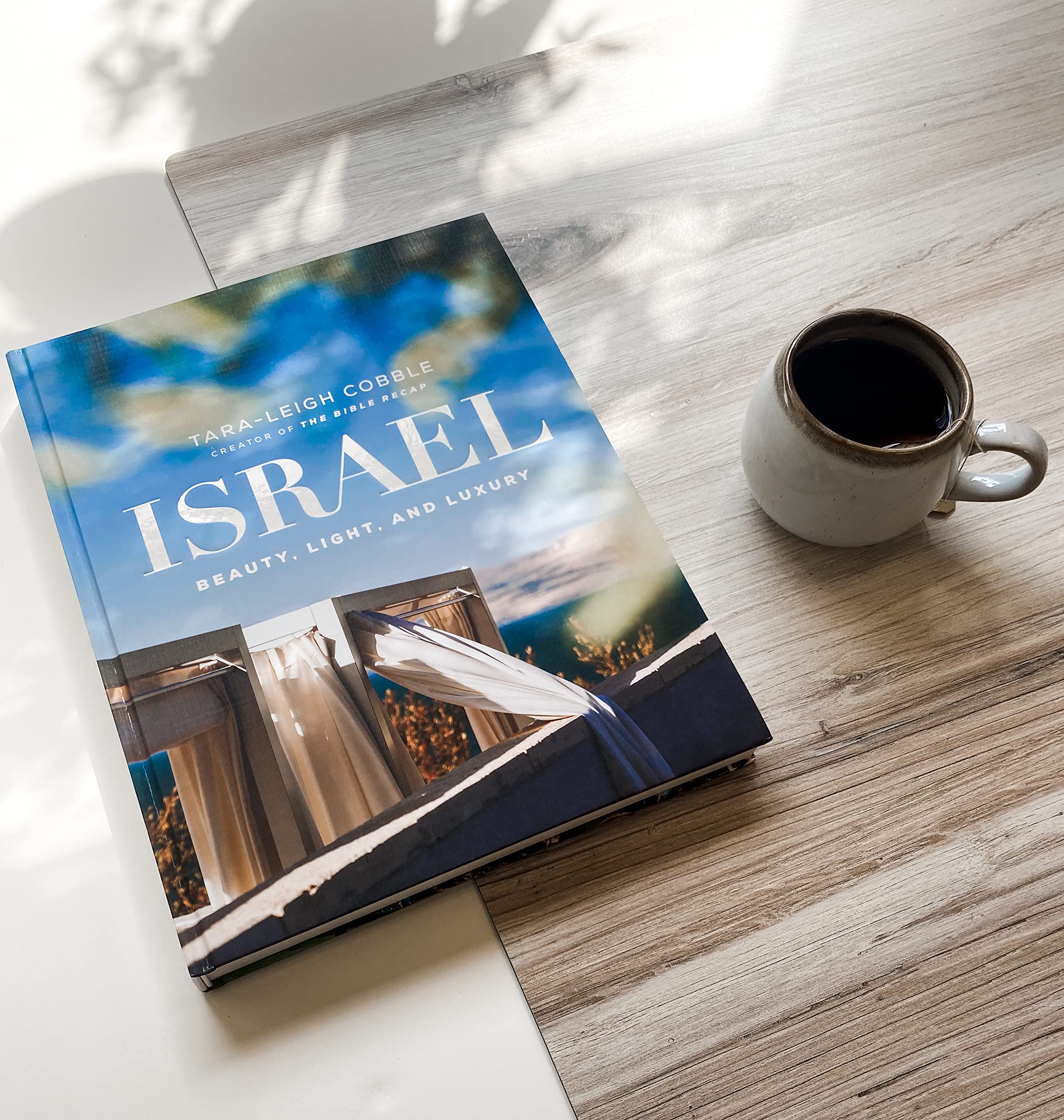 Israel: Beauty, Light, and Luxury (A Vibrant, Full-Color Coffee Table Book with 350 Photos of the Holy Land's Features, Flora, & People. Also Includes 31 Bible Devotionals)