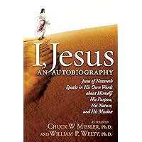 I, Jesus: An Autobiography I, Jesus: An Autobiography Kindle Audible Audiobook Hardcover