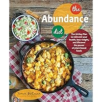 The Abundance Diet: The 28-day Plan to Reinvent Your Health, Lose Weight, and Discover the Power of Plant-Based Foods The Abundance Diet: The 28-day Plan to Reinvent Your Health, Lose Weight, and Discover the Power of Plant-Based Foods Paperback Kindle Mass Market Paperback