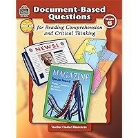 Document-Based Questions for Reading Comprehension and Critical Thinking: For Reading Comprehension and Critical Thinking, Grade 6 Document-Based Questions for Reading Comprehension and Critical Thinking: For Reading Comprehension and Critical Thinking, Grade 6 Paperback