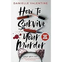 How to Survive Your Murder How to Survive Your Murder Paperback Audible Audiobook Kindle Hardcover
