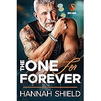 The One for Forever: An Age-Gap Bodyguard Romance (West Oaks Heroes Book 6) The One for Forever: An Age-Gap Bodyguard Romance (West Oaks Heroes Book 6) Kindle Paperback