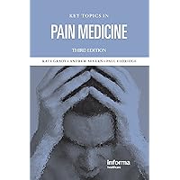 Key Topics in Pain Management Key Topics in Pain Management Kindle Hardcover Paperback