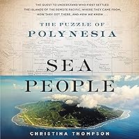 Sea People: The Puzzle of Polynesia Sea People: The Puzzle of Polynesia Audible Audiobook Kindle Hardcover Paperback Audio CD