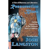 Resurrection Blues (A Place Called Resurrection Book 1) Resurrection Blues (A Place Called Resurrection Book 1) Kindle Paperback