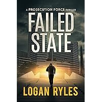Failed State: A Prosecution Force Thriller (The Prosecution Force Thrillers Book 4)