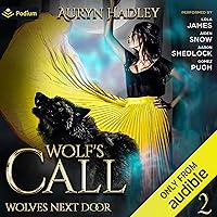 Wolf's Call: Wolves Next Door, Book 2 Wolf's Call: Wolves Next Door, Book 2 Audible Audiobook Kindle Paperback Hardcover