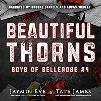 Beautiful Thorns: Boys of Bellerose, Book 4 Beautiful Thorns: Boys of Bellerose, Book 4 Audible Audiobook Kindle Paperback