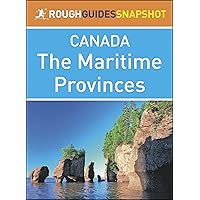 The Maritime Provinces (Rough Guides Snapshot Canada)