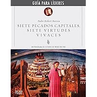 Siete Pecados Capitales Guia Para Lideres (Seven Deadly Sins Leader Guide) (Spanish Edition)