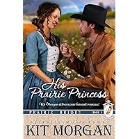 His Prairie Princess (Prairie Brides Book 1) His Prairie Princess (Prairie Brides Book 1) Kindle Audible Audiobook Paperback