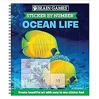 Brain Games - Sticker by Number: Ocean Life (Easy - Square Stickers): Create Beautiful Art With Easy to Use Sticker Fun! Brain Games - Sticker by Number: Ocean Life (Easy - Square Stickers): Create Beautiful Art With Easy to Use Sticker Fun! Spiral-bound