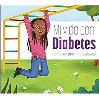 Mi vida con diabetes (Mi vida con.../ My Life With…) (Spanish Edition) Mi vida con diabetes (Mi vida con.../ My Life With…) (Spanish Edition) Paperback Kindle Library Binding