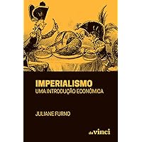 Imperialismo: uma introdução econômica (Portuguese Edition) Imperialismo: uma introdução econômica (Portuguese Edition) Kindle Paperback