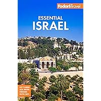 Fodor's Essential Israel: with the West Bank and Petra (Full-color Travel Guide) Fodor's Essential Israel: with the West Bank and Petra (Full-color Travel Guide) Paperback Kindle