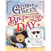 Gloria Bee's Big Picture Day (Gloria Bee, 1)