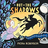 Out of the Shadows: How Lotte Reiniger Made the First Animated Fairytale Movie Out of the Shadows: How Lotte Reiniger Made the First Animated Fairytale Movie Hardcover Kindle Audible Audiobook Audio CD