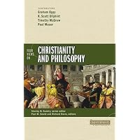 Four Views on Christianity and Philosophy (Counterpoints: Bible and Theology) Four Views on Christianity and Philosophy (Counterpoints: Bible and Theology) Paperback Kindle