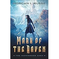 Mark of the Raven (The Ravenwood Saga Book #1)