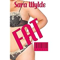 Fat (Labels Book 1) Fat (Labels Book 1) Kindle Audible Audiobook Paperback