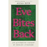 Eve Bites Back: An Alternative History of English Literature Eve Bites Back: An Alternative History of English Literature Hardcover Audible Audiobook Kindle Paperback Audio CD