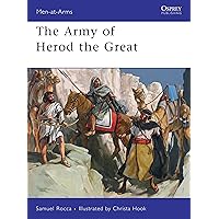 The Army of Herod the Great (Men-at-Arms) The Army of Herod the Great (Men-at-Arms) Paperback